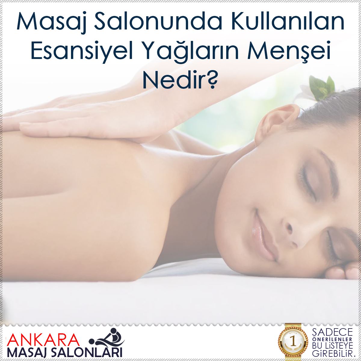 Masaj Salonunda Kullanılan Esansiyel Yağların Menşei Nedir?