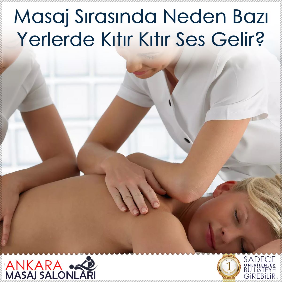 Masaj Sırasında Neden Bazı Yerlerde Kıtır Kıtır Ses Gelir?