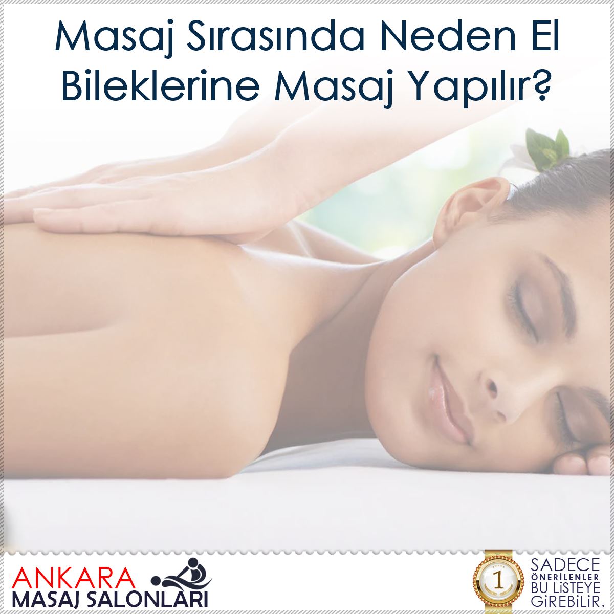 Masaj Sırasında Neden El Bileklerine Masaj Yapılır?